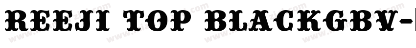 REEJI Top BlackGBV字体转换